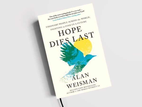 New book: Alan Weisman's Hope Dies Last